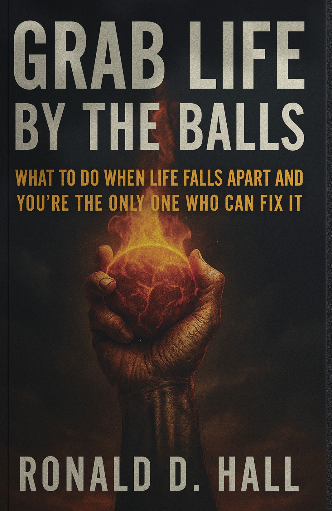 Grab Life by the Balls book cover